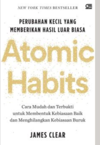 Image of Atomic Habits: Perubahan Kecil Yang Memberikan Hasil Luar Biasa