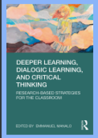 Image of Deeper Learning, Dialogic Learning, and Critical Thinking