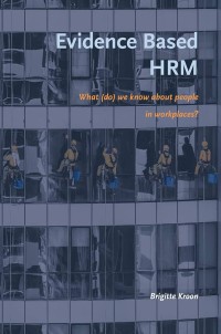 Image of Evidence Based HRM: What (do) we know about people in workplaces