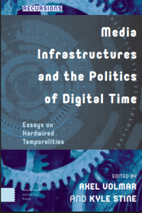 Image of Media Infrastructures and the Politics of Digital Time