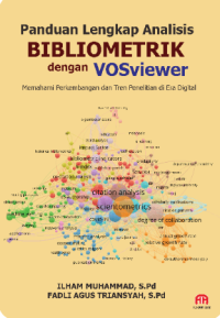 Image of Panduan Lengkap Analisis Bibliometrik dengan Vosviewer