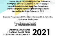 Image of Perancangan Podcast Distribusi Dan Pelayanan ONPP (Pod-Disyan) : “I Hear Your Voice” sebagai Inovasi Metode Pembelajaran Dan Penyebaran Informasi Digital Dalam Rangka Bimbingan Teknis Sarana Distribusi dan Pelayanan ONPP  Direktorat Pengawasan Distribusi D