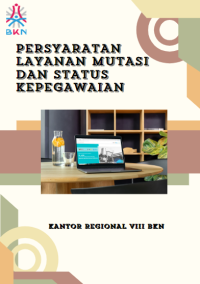 Image of PERSYARATAN LAYANAN MUTASI DAN STATUS KEPEGAWAIAN