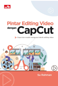 Image of Pintar Editing Video dengan CapCut