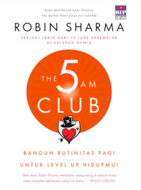 Image of THE 5 AM CLUB OWN Bangun Rutinitas Pagi Untuk Level Up Hidupmu!